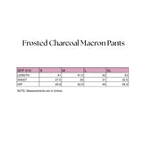 Frosted Charcoal Macron Pants